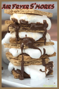 Air Fryer S'mores, S'mores