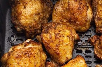 How to make the perfect Air Fryer Chicken Thighs
