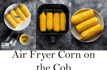 Air Fryer Corn on the Cob: Your Ultimate Guide to Perfectly Roasted Flavour